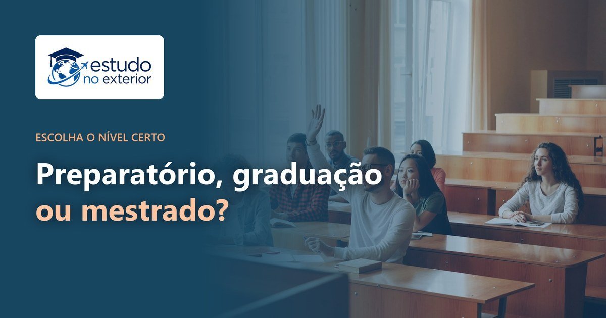 Ano Preparatório, Graduação ou Mestrado? Qual Escolher
